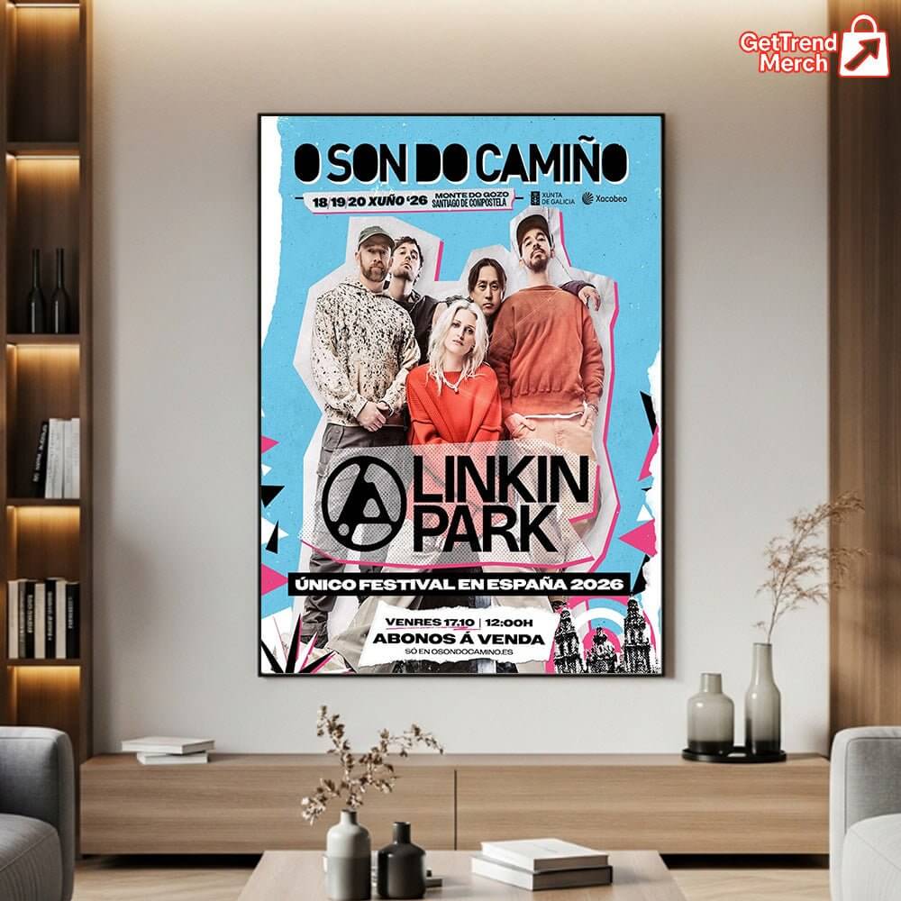 Linkin Park – O Son do Camiño 2026 – Santiago de Compostela, Spain – Monte do Gozo – Jun 18–20, 2026 Poster Canvas Wall Art - Get Trend Merch